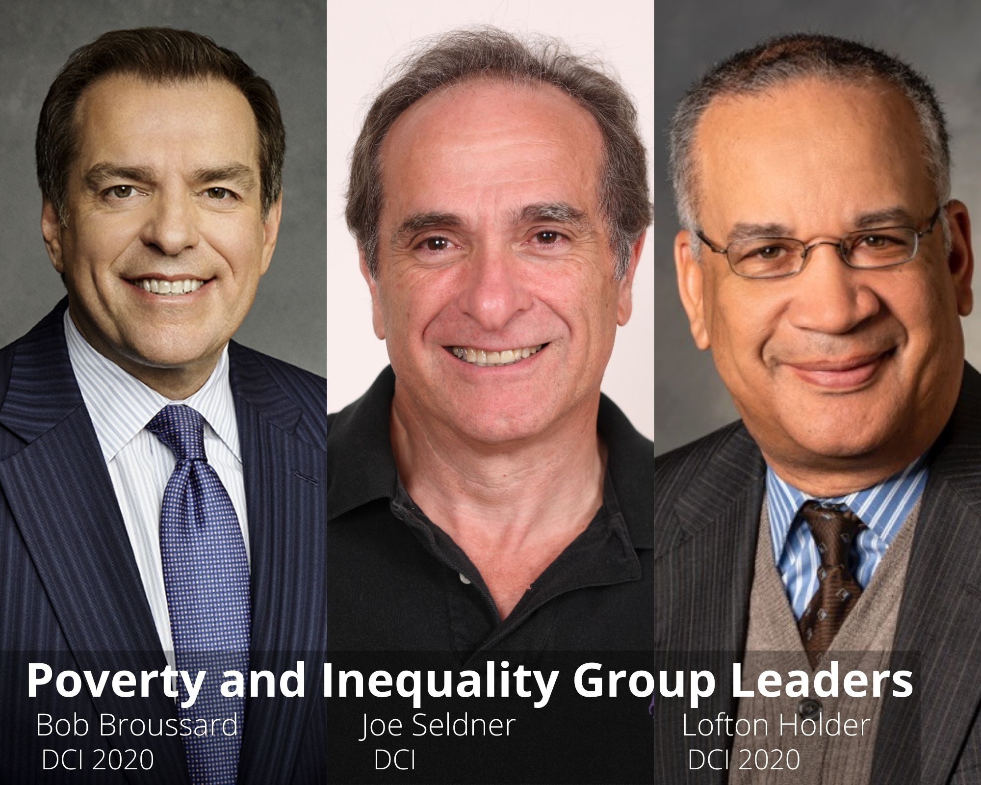 Poverty and Inequality Group Leaders: Bob Broussard, Joe Seldner, and Lofton Holder